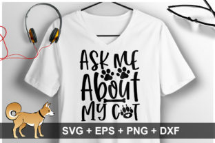 Ask Me About My Cat SVG